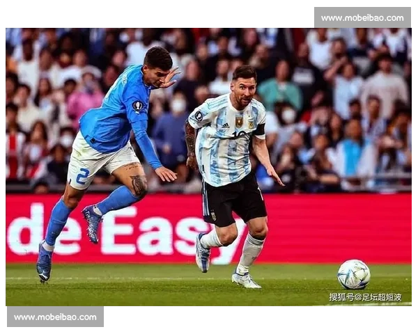 意大利与阿根廷激战正酣 展现足球艺术与荣耀之巅